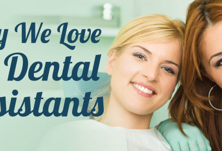 Why We Love Our Baton Rouge Dental Assistants